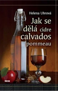 Calvados kniha – příprava cidre a jablkovice, 96 stran, čeština