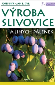 Kniha - výroba slivovice a pálenek kompletní průvodce pro domácí i průmyslovou výrobu